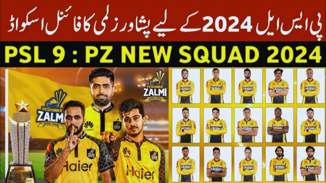 PSL 2024 Peshawar Zalmi Squad [CONFIRMED] PSL 9 PZ Players List